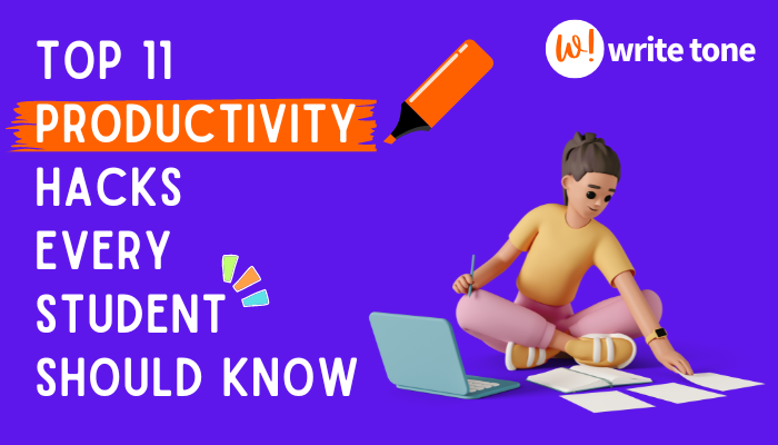 Top 11 Productivity Hacks Every Student Should Know,productivity hacks